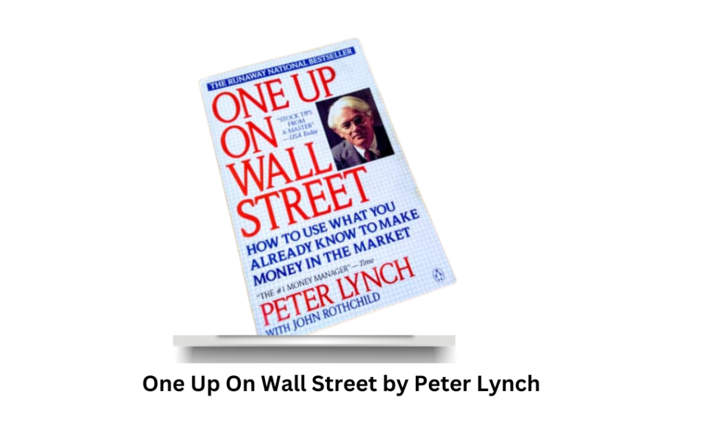 One Up On Wall Street by Peter Lynch