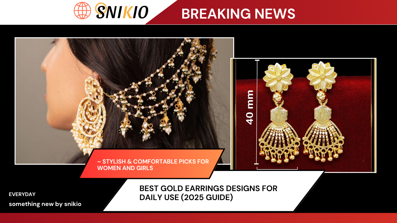 Best Gold Earrings Designs for Daily Use