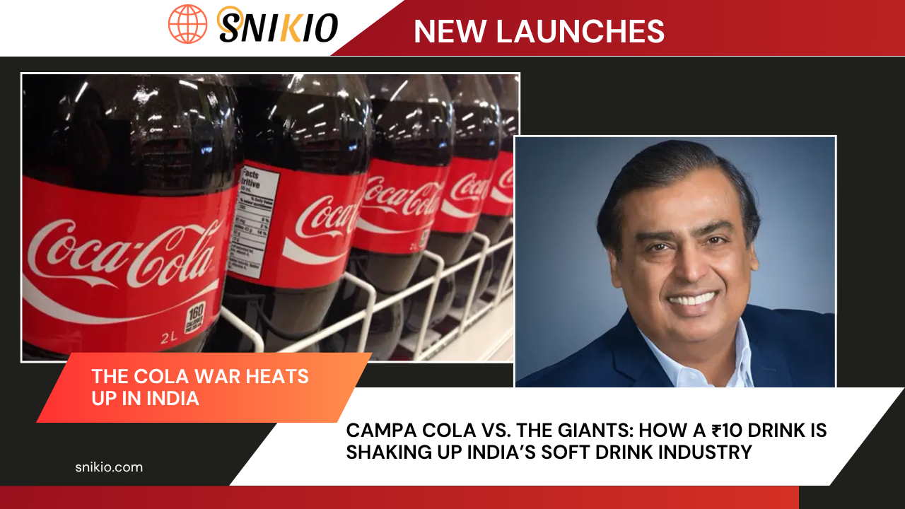 Campa Cola vs. The Giants: How a ₹10 Drink Is Shaking Up India’s Soft Drink Industry