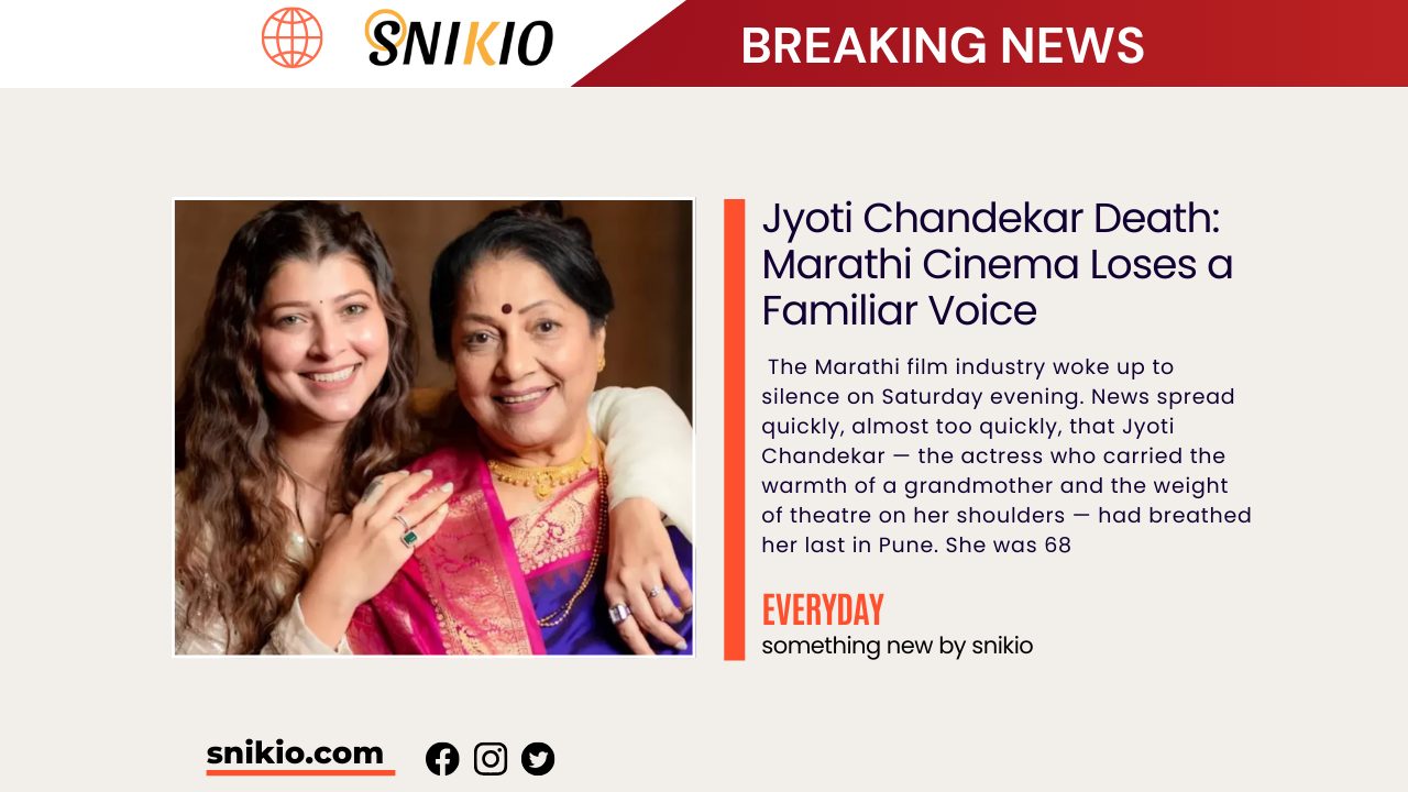 Jyoti Chandekar Death: Marathi Cinema Loses a Familiar Voice