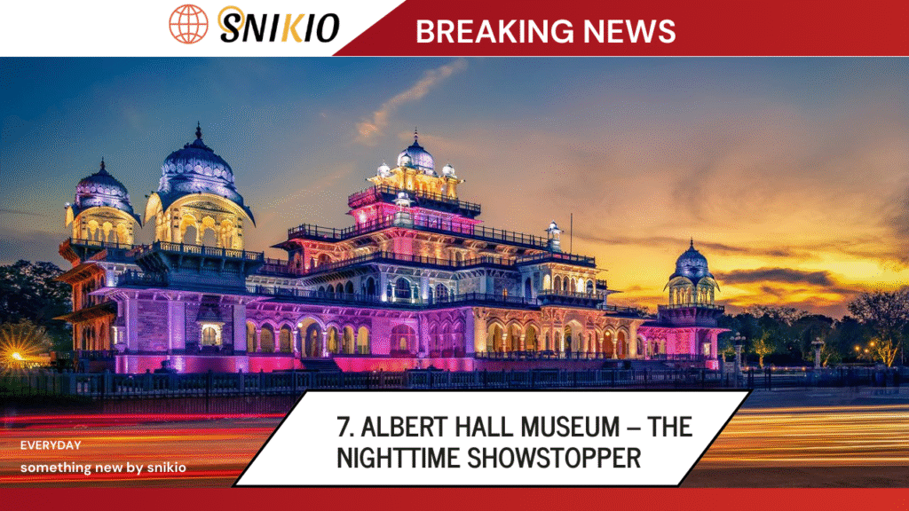 Albert Hall Museum – The Nighttime Showstopper
