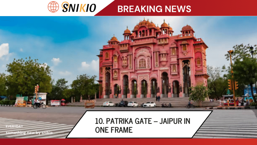 Patrika Gate – Jaipur in One Frame