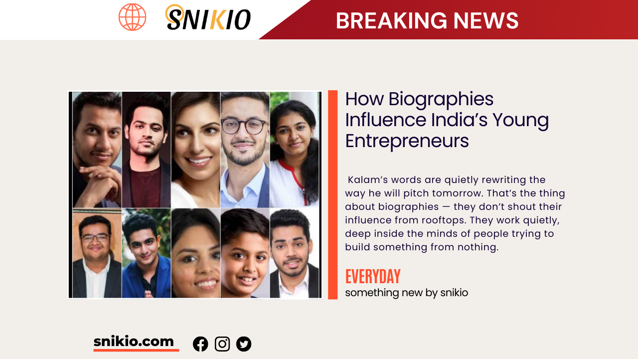How Biographies Influence India’s Young Entrepreneurs