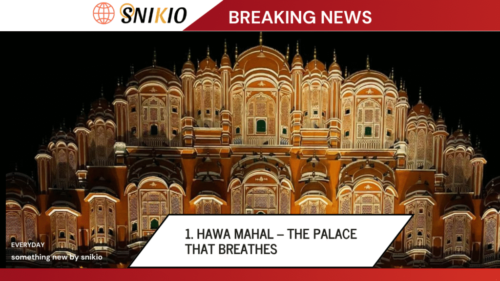 Hawa Mahal – The Palace That Breathes