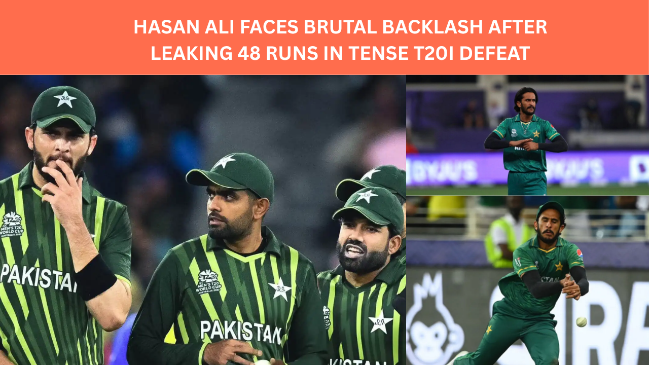 Hasan Ali Faces Brutal Backlash After Leaking 48 Runs in Tense T20I Defeat